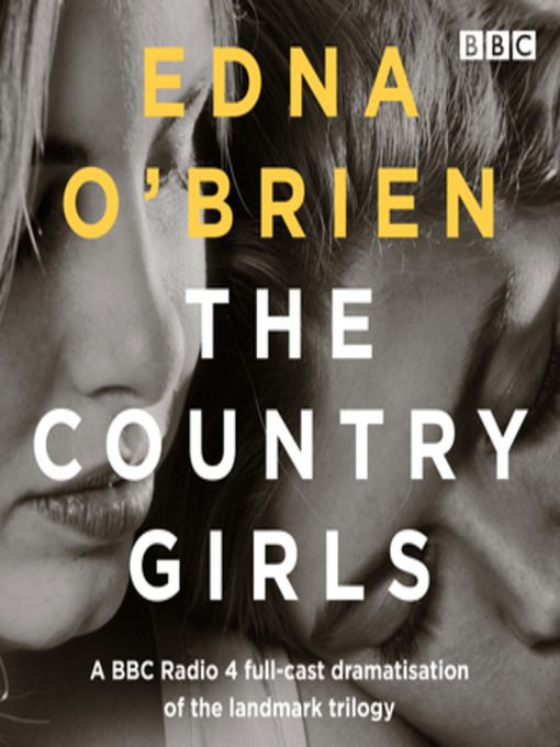 Détails du titre pour The Country Girls par Edna O'Brien - Disponible